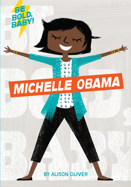 Book (Board) - Be Bold Baby: Michelle Obama