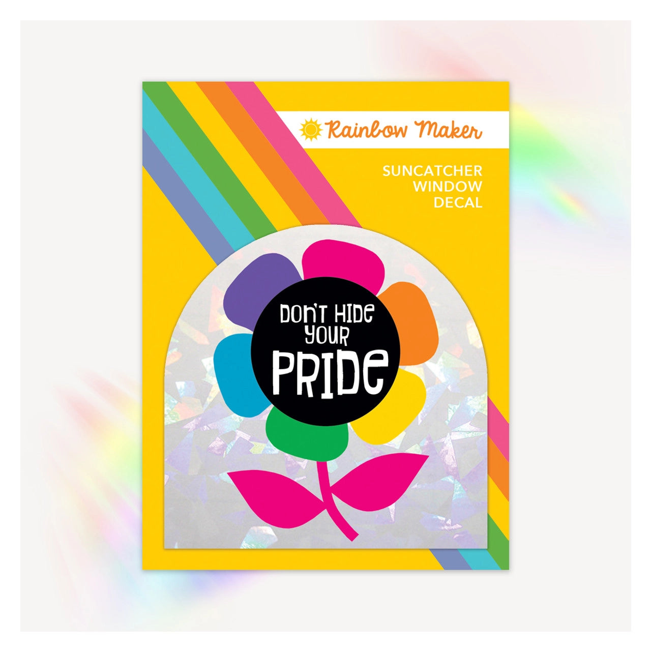 Rainbow Maker Decal - Don't Hide Your Pride