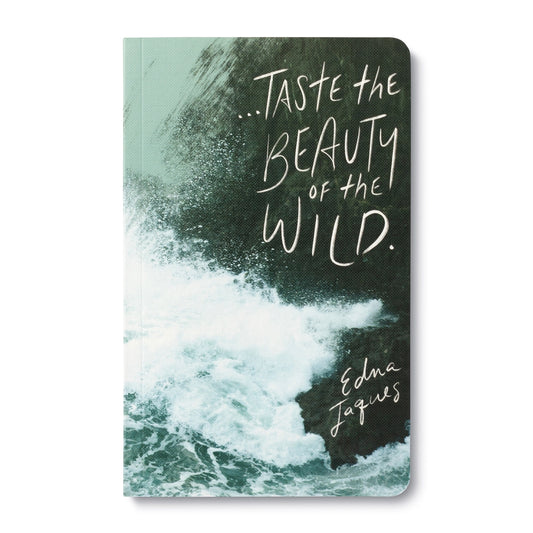 Journal (Paperback) - ...Taste The Beauty Of The Wild