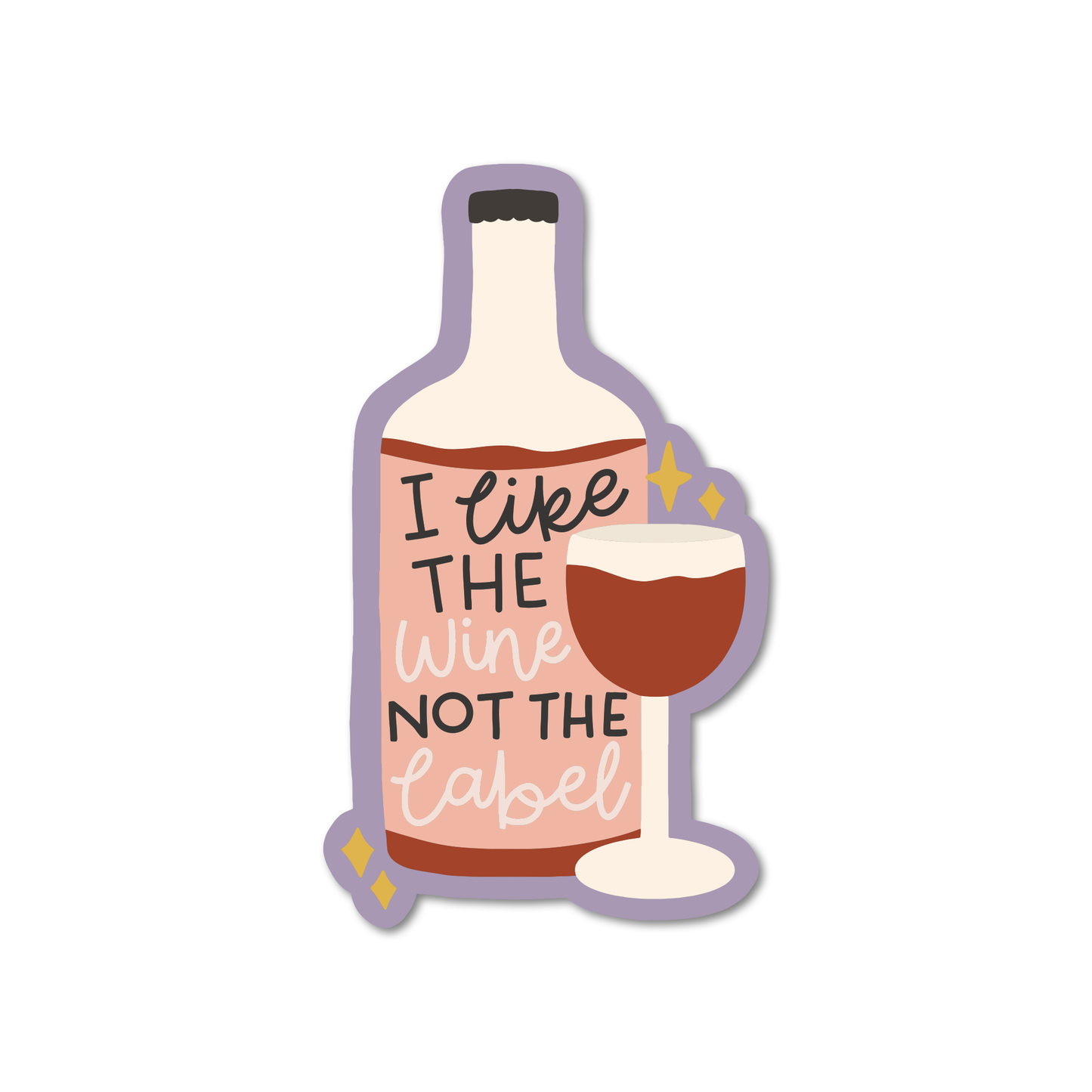 Sticker - I Like the Wine, Not the Label