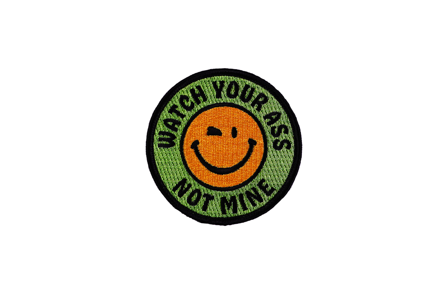 Patch - Watch Your Ass Not Mine Embroidered